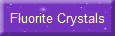 Fluorite Crystals